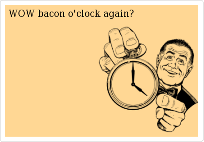 Bacon O'Clock