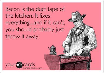 Bacon fixes all