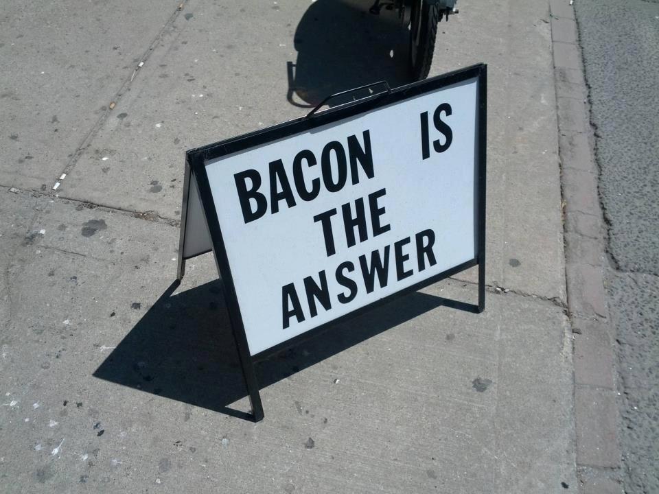 Bacon is the Answer 2