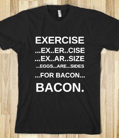 Exercise Bacon