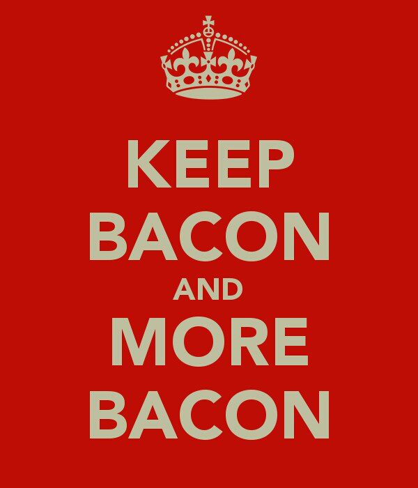 More Bacon