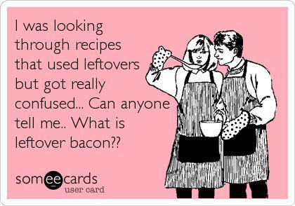 Leftover bacon
