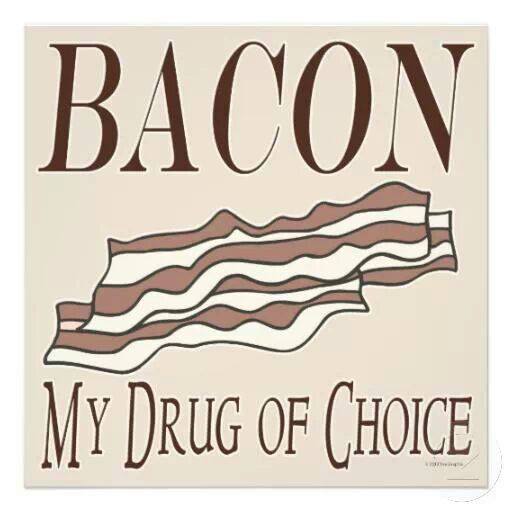 bacon drug of choice